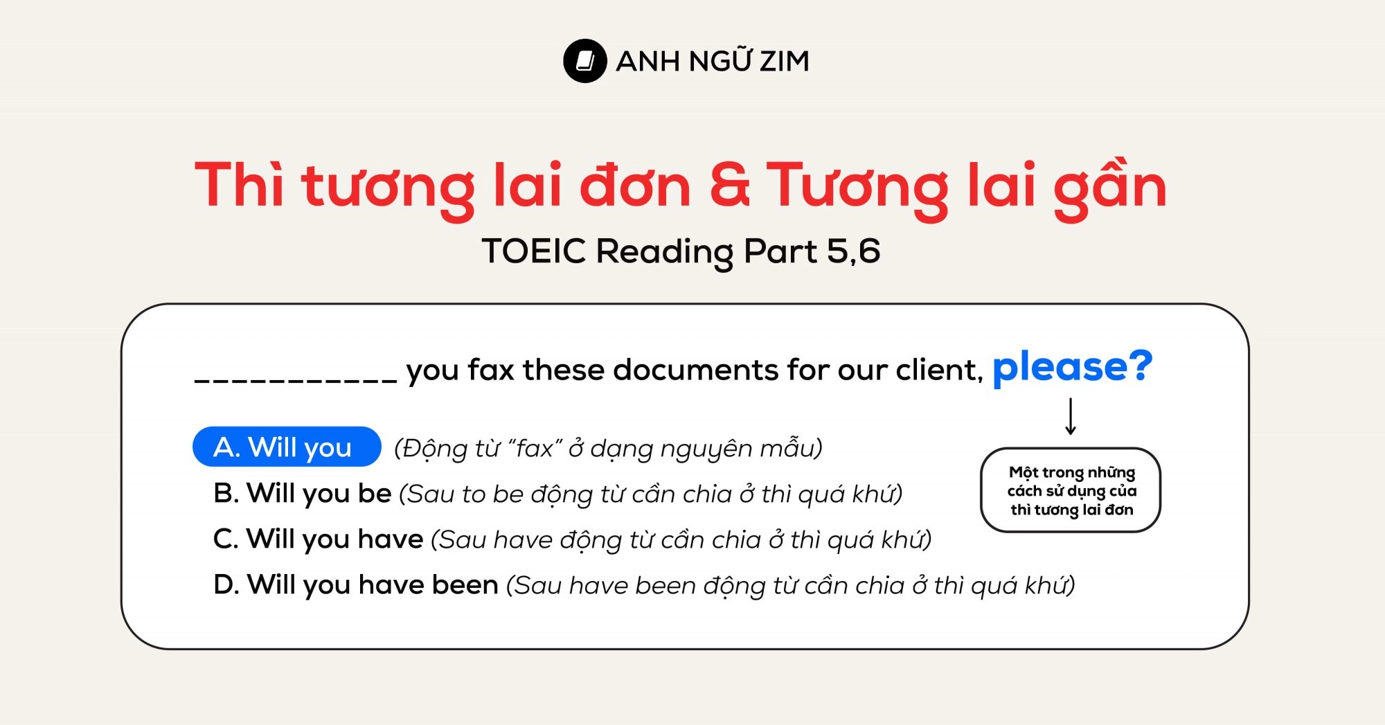 toeic reading part 5 6 thi tuong lai don tuong lai gan va ung dung tra loi cau hoi
