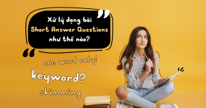 cach-lam-dang-bai-short-answer-questions-trong-ielts-reading