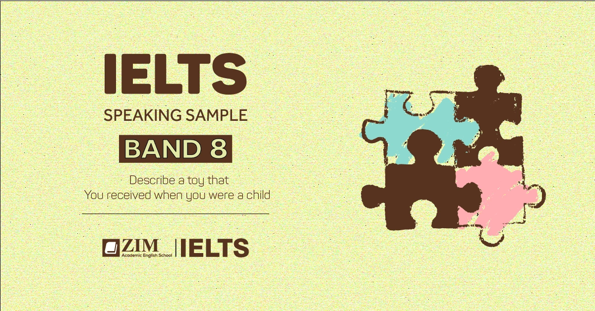 ielts speaking sample describe a toy that you received when you were a child