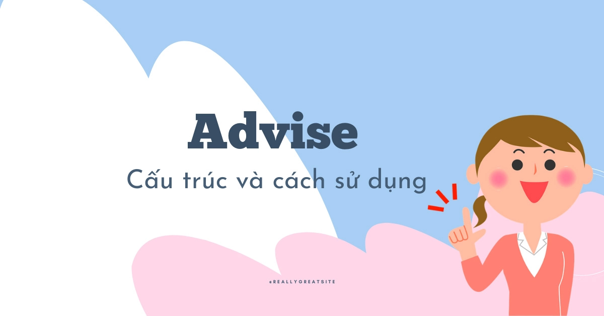 advise la gi cach dung trong tieng anh ma ban can biet