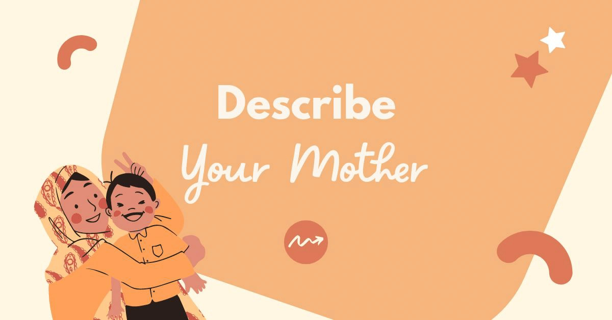 describe your mother tu vung bai mau ielts speaking part 2