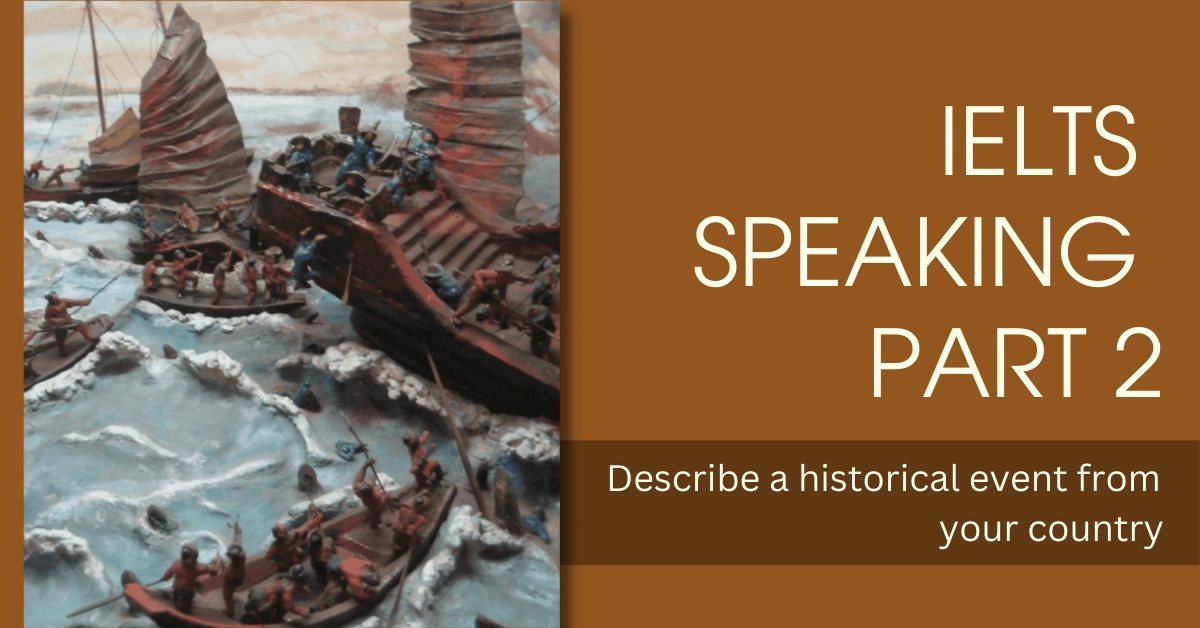 describe a historical event from your country ielts speaking
