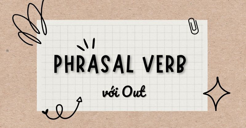 phrasal-verb-out