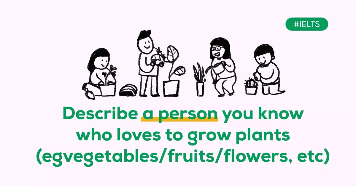 describe-a-person-you-know-who-loves-to-grow-plants