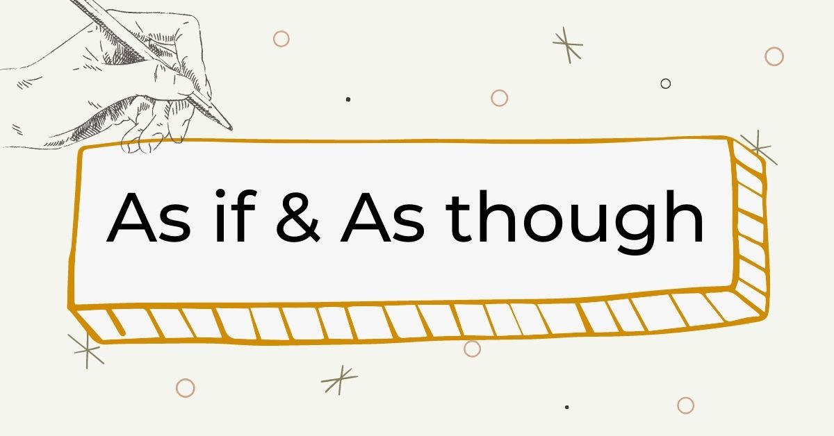 Cấu trúc As if và As though - Cách dùng chi tiết | ZIM Academy