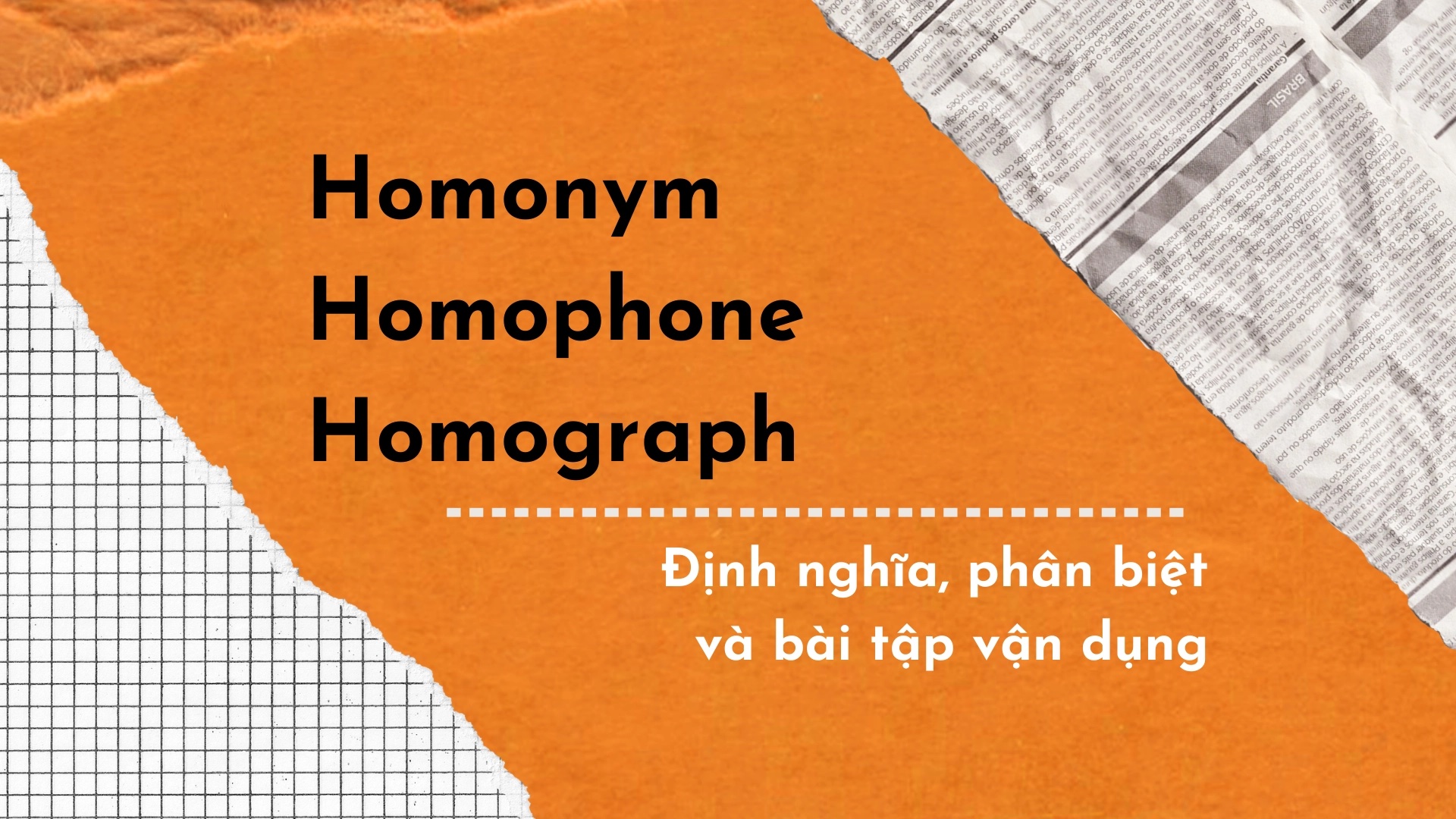 homonym homophone homograph dinh nghia phan biet va bai tap van dung