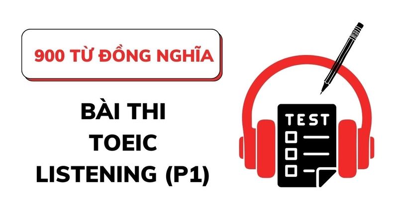 tu-dong-nghia-trong-toeic-listening