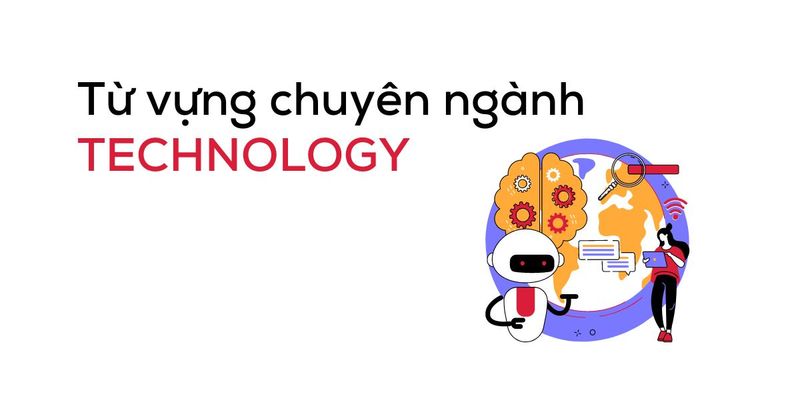 tu-vung-chuyen-nganh-technology