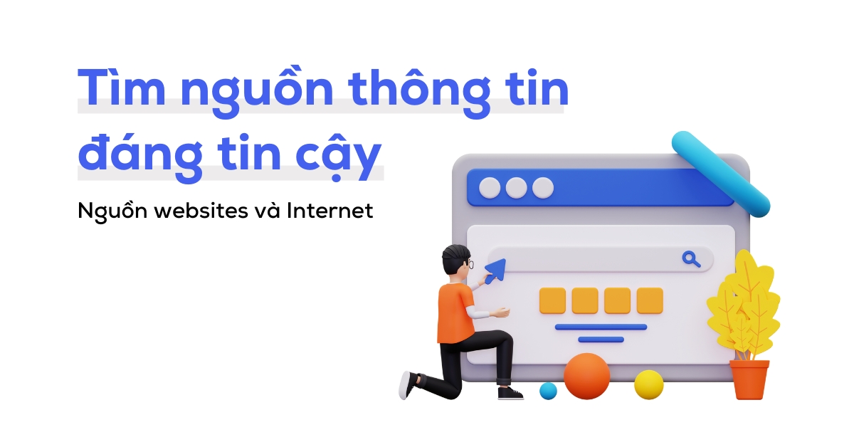 phuong phap tim nguon thong tin tot va dang tin cay nguon websites va internet 