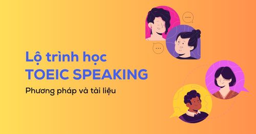 lo-trinh-hoc-toeic-speaking