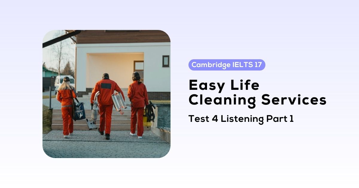 gi-i-cam-17-test-4-listening-part-1-easy-life-cleaning-services