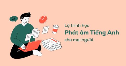 lo-trinh-hoc-phat-am-tieng-anh