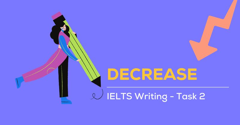 decrease-synonyms-trong-ielts-writing-task-1