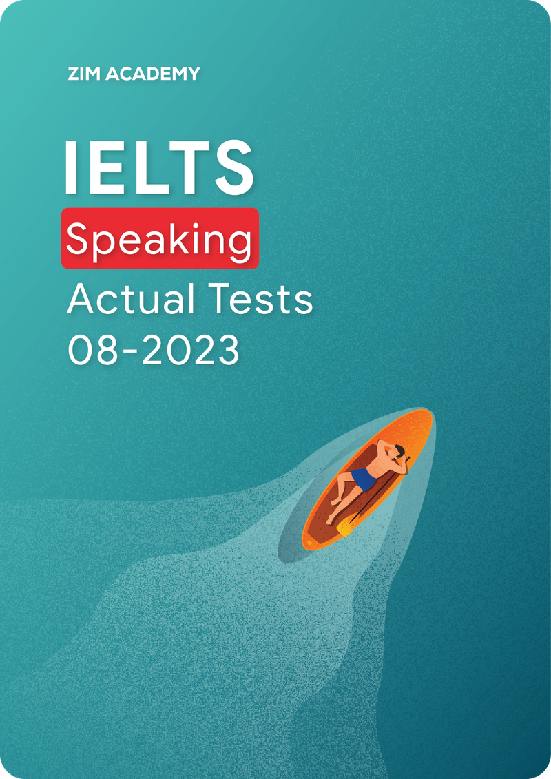 ielts-speaking-actual-tests-august-2023-tong-hop-va-giai-de-thi-ielts-thang-82023