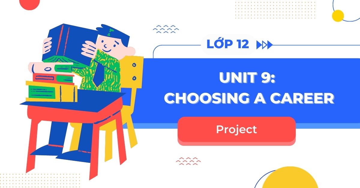 project unit 9 tieng anh 12 sach moi trang 57 tap 2