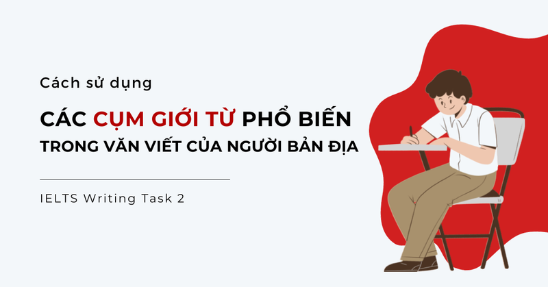 cach-dung-cum-gioi-tu-trong-van-viet-cua-nguoi-ban-dia