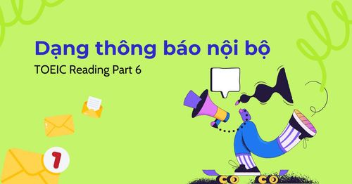 dang-thong-bao-noi-bo-memorandum-trong-toeic-reading-part-6