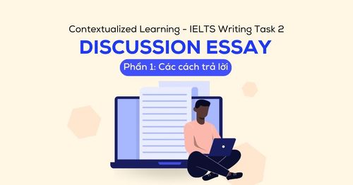 contextualized-learning-ielts-writing-task-2-discussion-essay-p1
