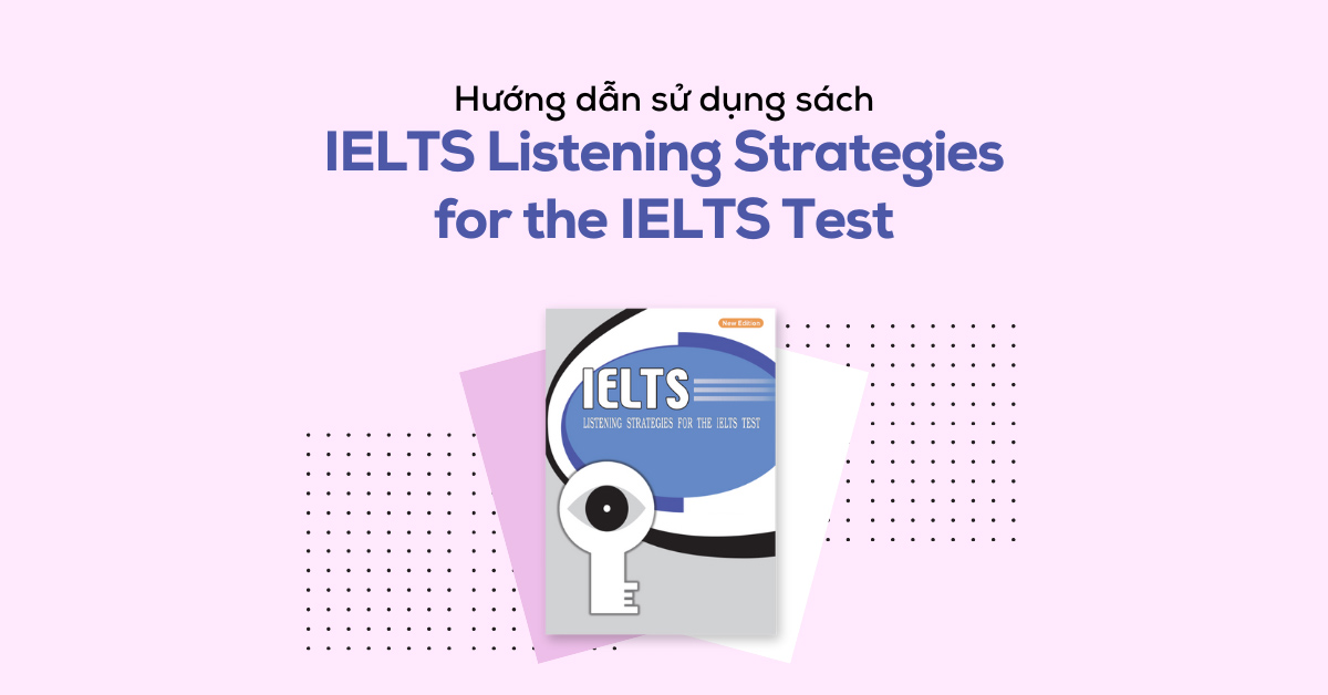 Review sách IELTS Listening Strategies for the IELTS Test