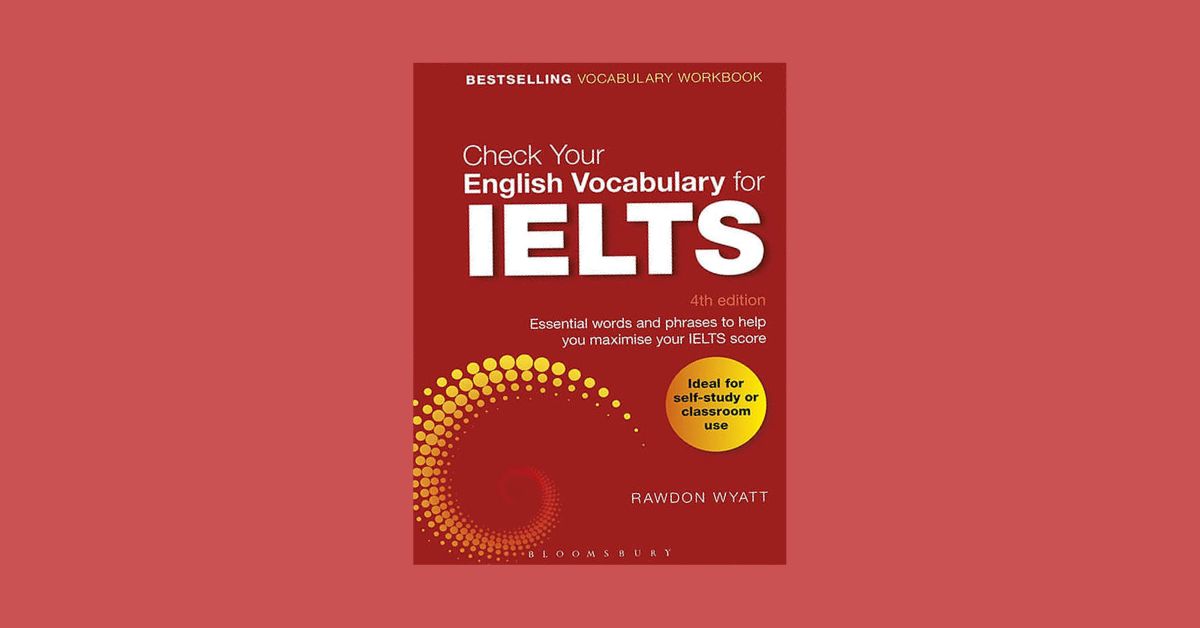 Check Your Vocabulary for IELTS Check Your Vocabulary for IELTS
