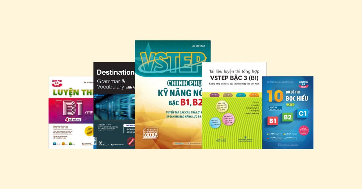 Gợi ý 5 tài liệu ôn thi VSTEP B1 chất lượng hàng đầu
