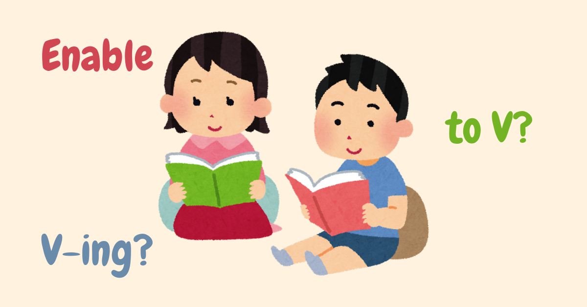 Enable to V hay V-ing? Enable và một số cấu trúc khác kèm bài tập