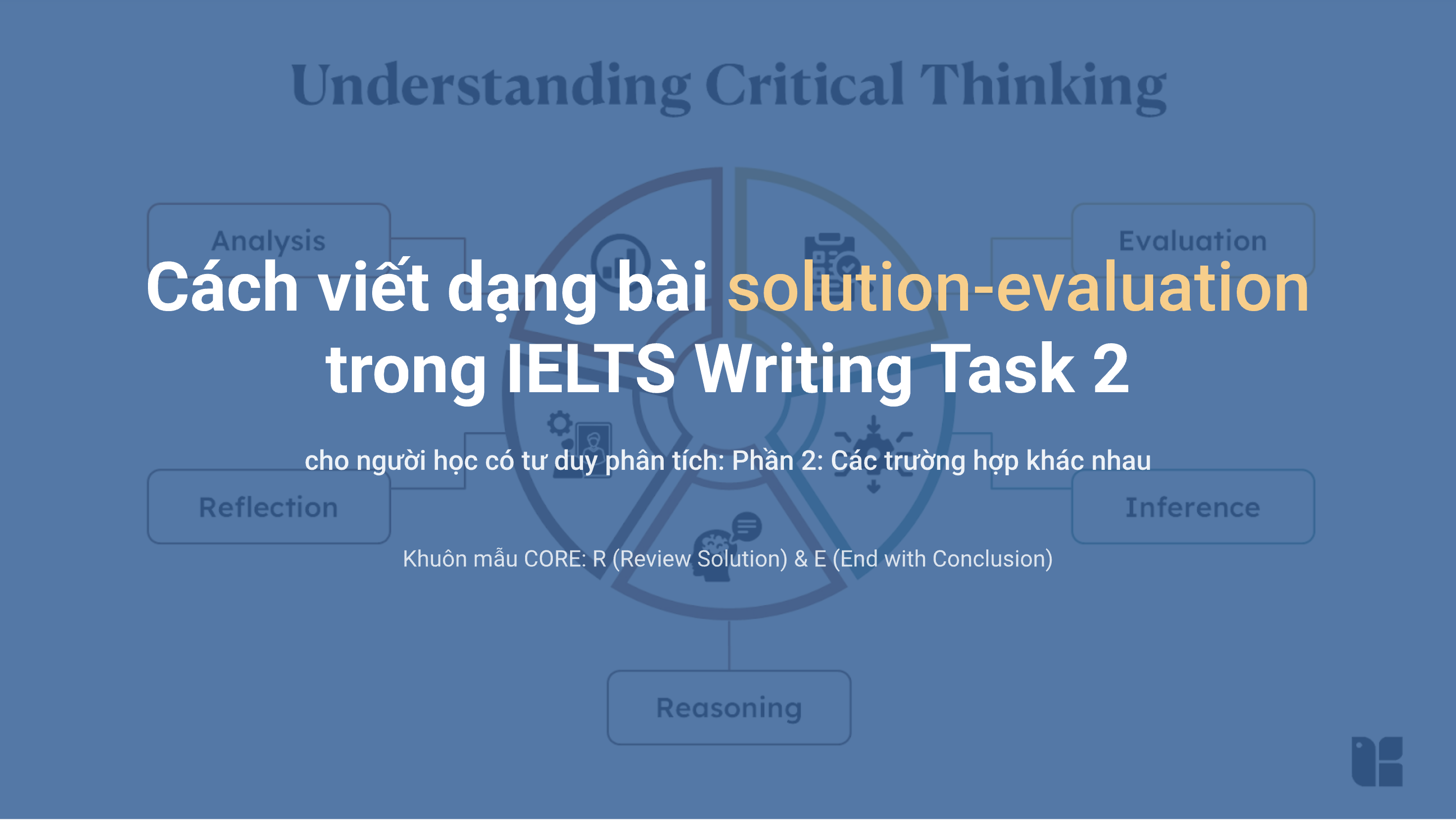 Cách viết dạng bài solution-evaluation trong IELTS Writing Task 2 Cách viết dạng bài solution-evaluation trong IELTS Writing Task 2